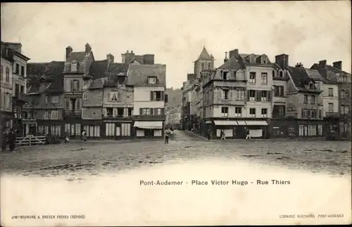 Ak Pont Audemer Eure, Place Victor Hugo, Rue Thiers