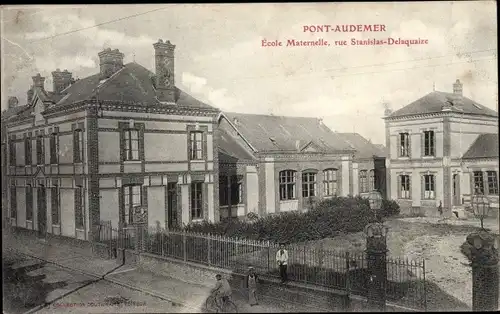 Ak Pont Audemer Eure, Ecole Maternelle, rue Stanislas Delaquaize