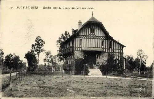 Ak Sucy en Brie Val de Marne, Rendezvous de Chasse du Parc aux Boeufs