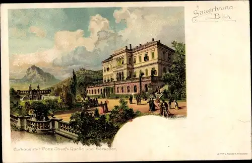 Litho Lázně Kyselka Bad Sauerbrunn Bílina Bilin Reg. Aussig, Kurhaus, Franz Josefs Quelle, Borschen