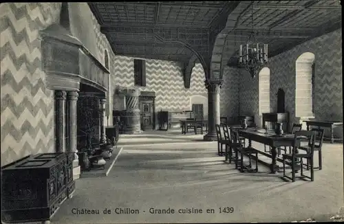 Ak Chillon Lac Léman Kt Waadt Schweiz, Le Chateau, Interieur, Grande cuisine en 1439