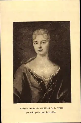 Künstler Ak Largeliere, Madame Louise de Warens de la Tour, Portrait