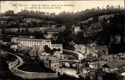 Ak Tulle Correze, Quai de Vallon, Pont de la Barriere et Caserne du Champ de Mars