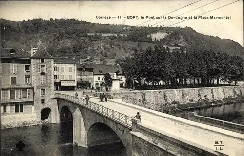 Ak Bort Les Orgues Corrèze Frankreich, le Pont sur la Dordogne et la Place Marmontal