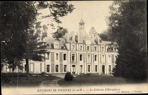 Ak Tournan-en-Brie Seine et Marne, Château d'Hermières