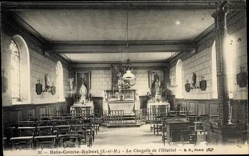 Ak Brie Comte Robert Seine et Marne, La Chapelle de l'Hôpital