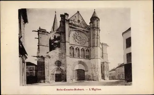 Ak Brie Comte Robert Seine et Marne, Kirche