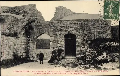 Ak Yevre le Chatel Loiret, Mur d'Enceinte du Vieux Manoir