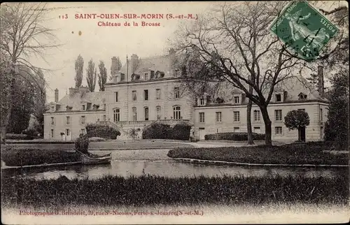 Ak Saint Ouen sur Morin Seine et Marne, Chateau de la Brosse