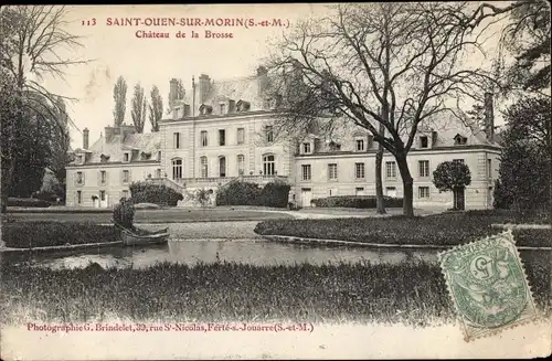 Ak Saint Ouen sur Morin Seine et Marne, Chateau de la Brosse