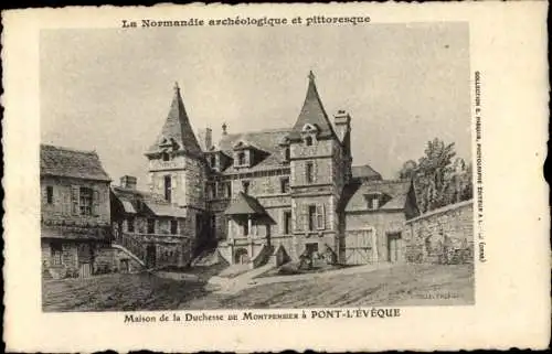 Künstler Ak Pont l'Évêque Calvados, Maison de la Duchesse de Montpensier