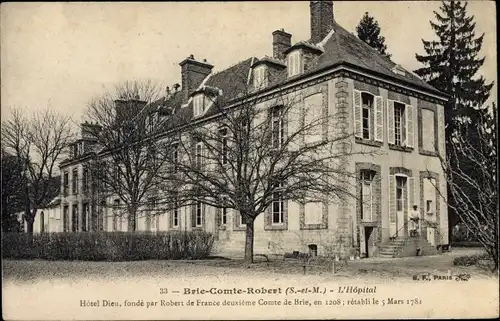 Ak Brie Comte Robert Seine et Marne, L'Hopital