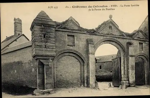 Ak Ryes Calvados, La Porte fortifiee de la Ferme du Pavillon