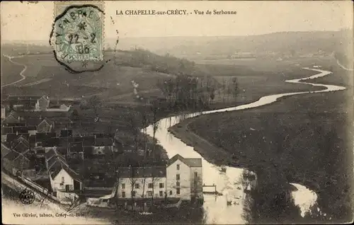 Ak La Chapelle sur Crecy Seine et Marne, Vue de Serbonne