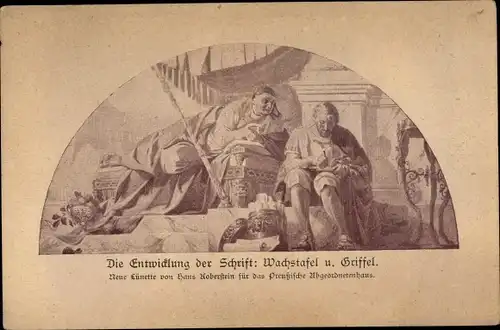 Ak Die Entwicklung der Schrift: Wachstafel und Griffel, Neue Lünette von Hans Koberstein