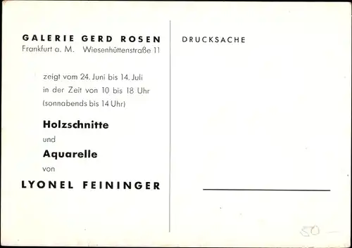 Künstler Ak Feininger, Lyonel, Holzschnitt, Galerie Gerd Rosen, Frankfurt am Main,Wiesenhüttenstraße