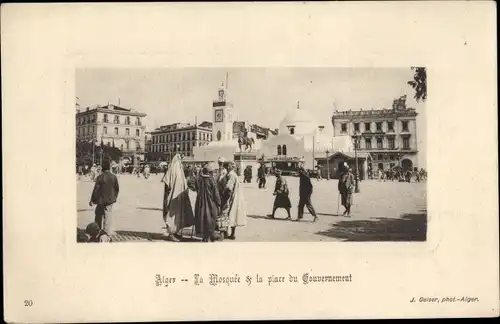 Ak Algier Alger Algerien, La Mosquee, la place du Gouvernement