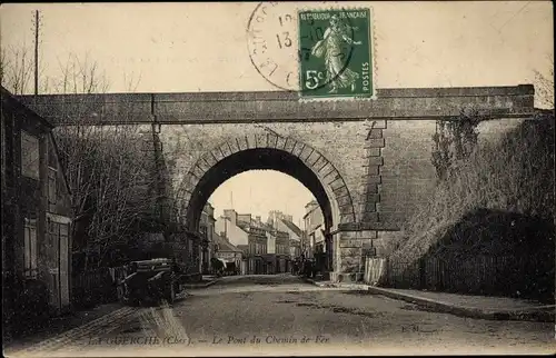 Ak La Guerche Cher, Le Pont du Chemin de fer