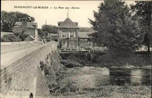 Ak Beaumont le Roger Eure, Le Pont aux chevres