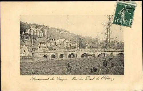 Ak Beaumont le Roger Eure, Vue du Pont de l'Etang