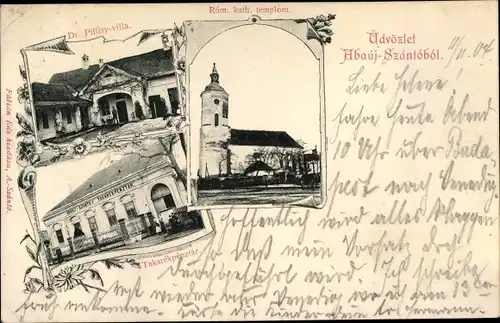 Ak Abaújszántó Ungarn, Dr. Pillisy Villa,  Rom. kath. templom, Takarekpenztar