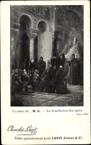 Künstler Ak Clairin, H. C., La benediction des epees, Chocolat Louit