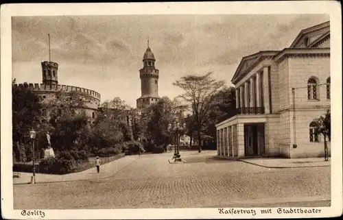 Ak Görlitz in der Lausitz, Kaisertrutz mit Stadttheater