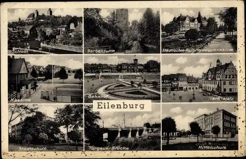 Ak Eilenburg an der Mulde, Sorbenturm, Schloss, Kaserne, Schulen, Torgauer Brücke, Bahnhof