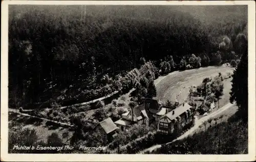 Ak Eisenberg im Saale Holzland Kreis in Thüringen, Blick auf die Pfarrmühle, Mühltal, Vogelschau