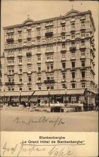 Ak Blankenberghe Blankenberge Westflandern, Le Grand Hotel