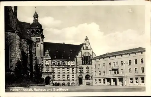 Ak Köthen in Anhalt, Rathaus, Stadthaus