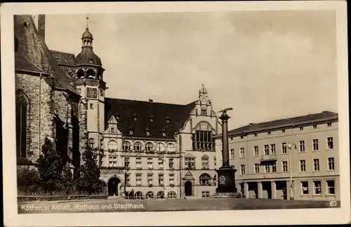 Ak Köthen in Anhalt, Rathaus, Stadthaus