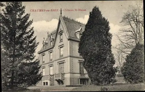 Ak Chaumes en Brie Seine et Marne, Château St. Blaise