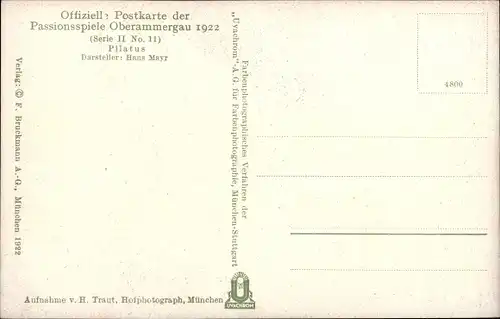 Ak Passionsspiele Oberammergau 1922, Pilatus, Darsteller Hans Mayr, Serie II No. 11