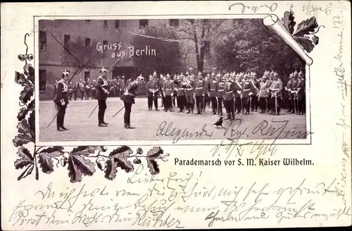 Passepartout Ak Berlin, Parademarsch vor Kaiser Wilhelm II. von Preußen