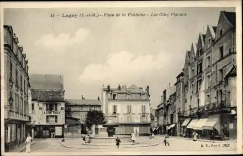 Ak Lagny Seine et Marne, Place de la Fontaine, Les Cinq Pignons, Café