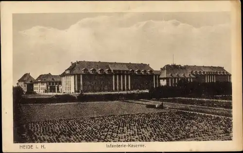 Ak Heide in Dithmarschen, Infanterie Kaserne, Außenansicht