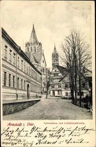 Ak Arnstadt in Thüringen, Gymnasium, Liebfrauenkirche