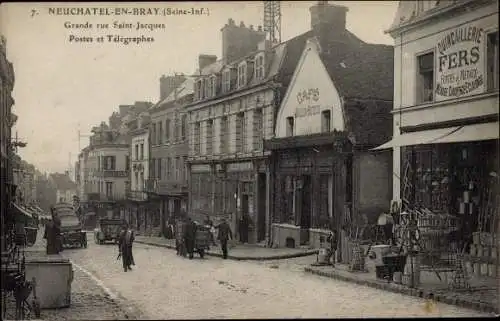 Ak Neufchâtel en Bray Seine Maritime, Grande rue Saint Jacques, Postes et Telegraphes