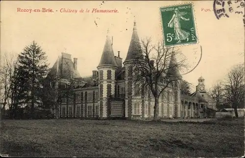 Ak Rozoy en Brie Seine et Marne, Chateau de la Plumasserie