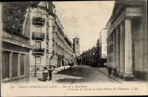 Ak Saint Germain en Laye Yvelines, Rue de la Republique et Couvent des Dames