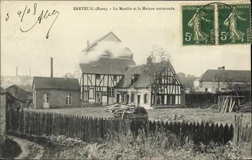 Ak Breteuil Eure, Le Moulin et la Maison normande