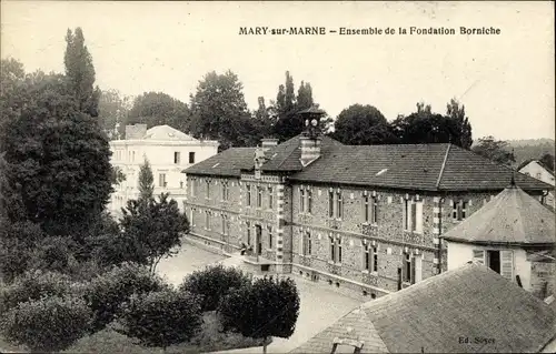 Ak Mary sur Marne Seine et Marne, Ensemble de la Fondation Borniche