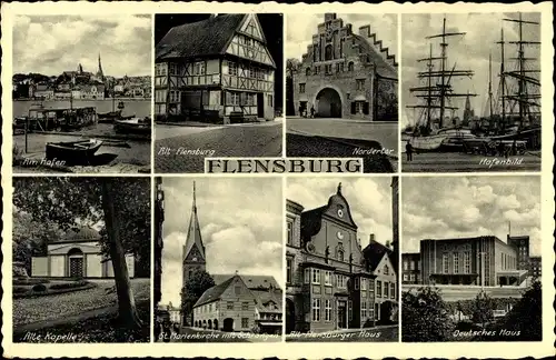 Ak Flensburg in Schleswig Holstein, Hafen, Nordertor, Deutsches Haus, Marienkirche, Kapelle