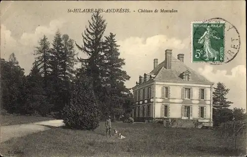 Ak Saint Hilaire les Andrésis Loiret, Château de Montalan