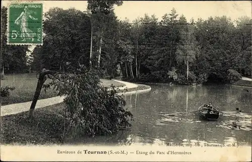 Ak Tournan en Brie Seine et Marne, Etang du Parc d'Hermières