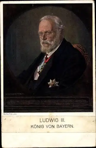 Künstler Ak Firle, Walther, König Ludwig III. von Bayern, Portrait
