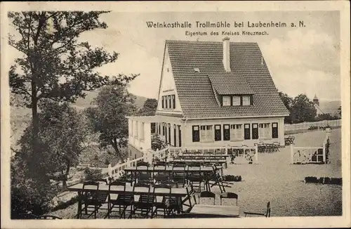 Ak Laubenheim an der Nahe Rheinland Pfalz, Weinkosthalle Trollmühle