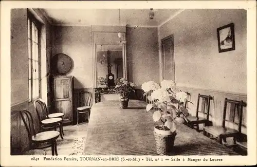 Ak Tournan en Brie Seine et Marne, Salle à Manger du Louvre, Fondation Pereire