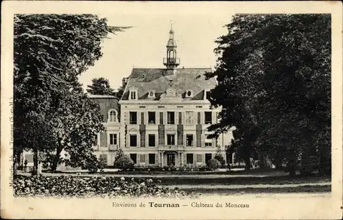 Ak Tournan en Brie Seine et Marne, Château du Monceau